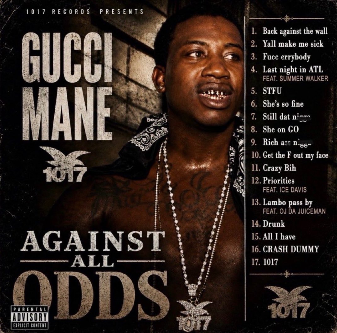 Gucci Mane Against All Odds