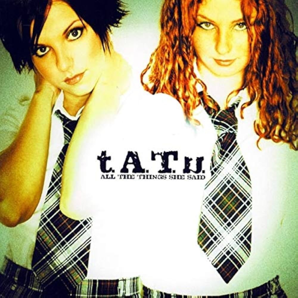 t.A.T.u. All The Things She Said Spotify