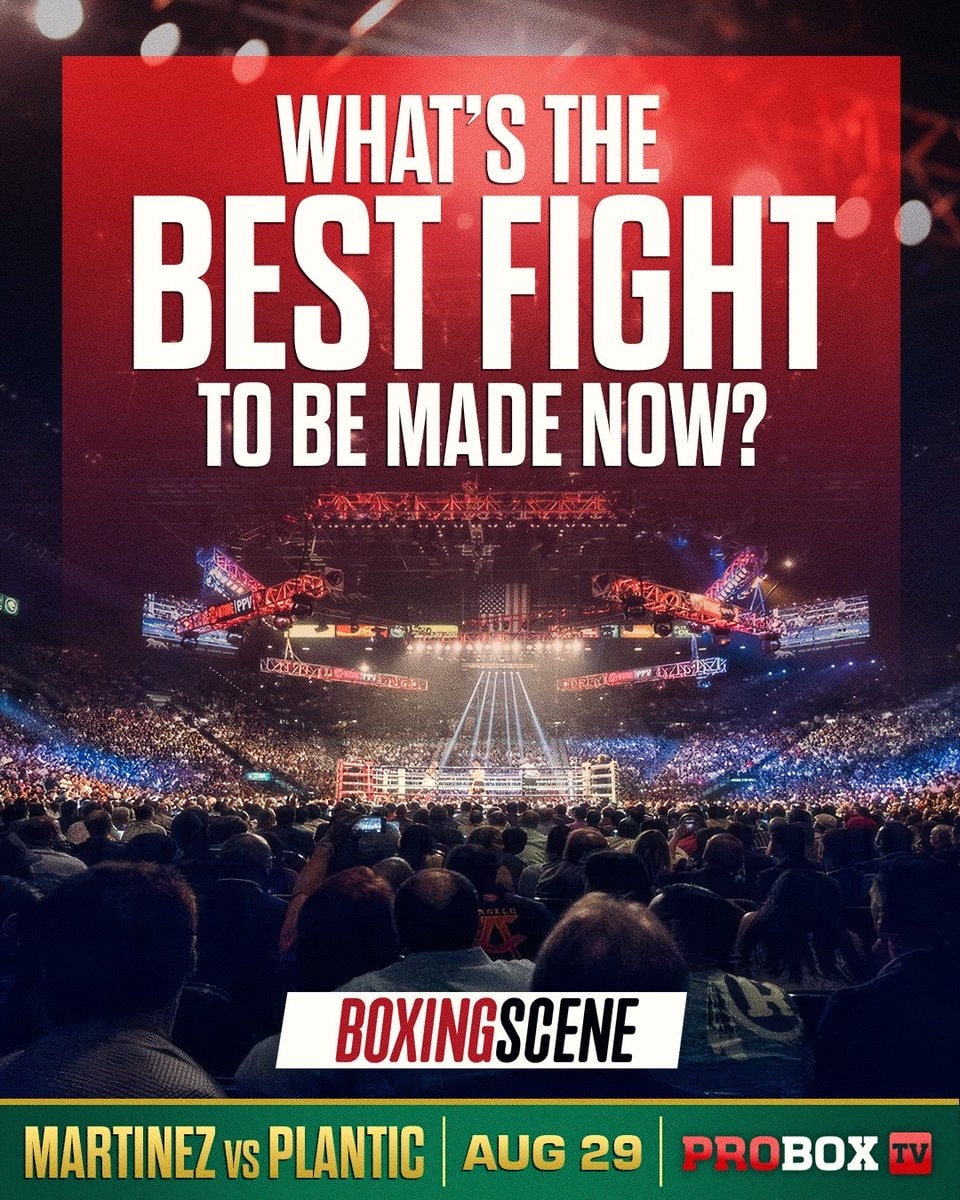 BOXINGS CENE Martinez vs Plantic Aug 29