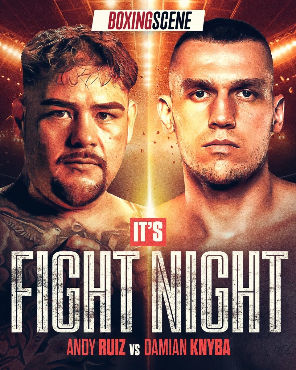 Andy Ruiz vs Damian Knyba Fight Night