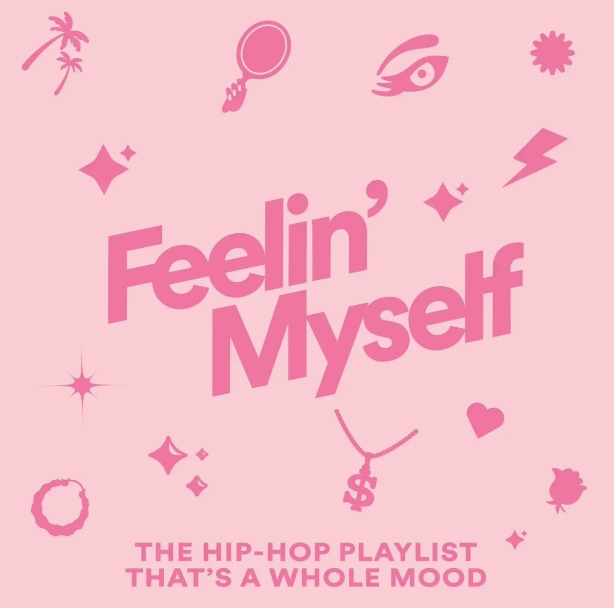 Spotify Feelin Myself summer playlist Spotify Feelin Myself summer playlist