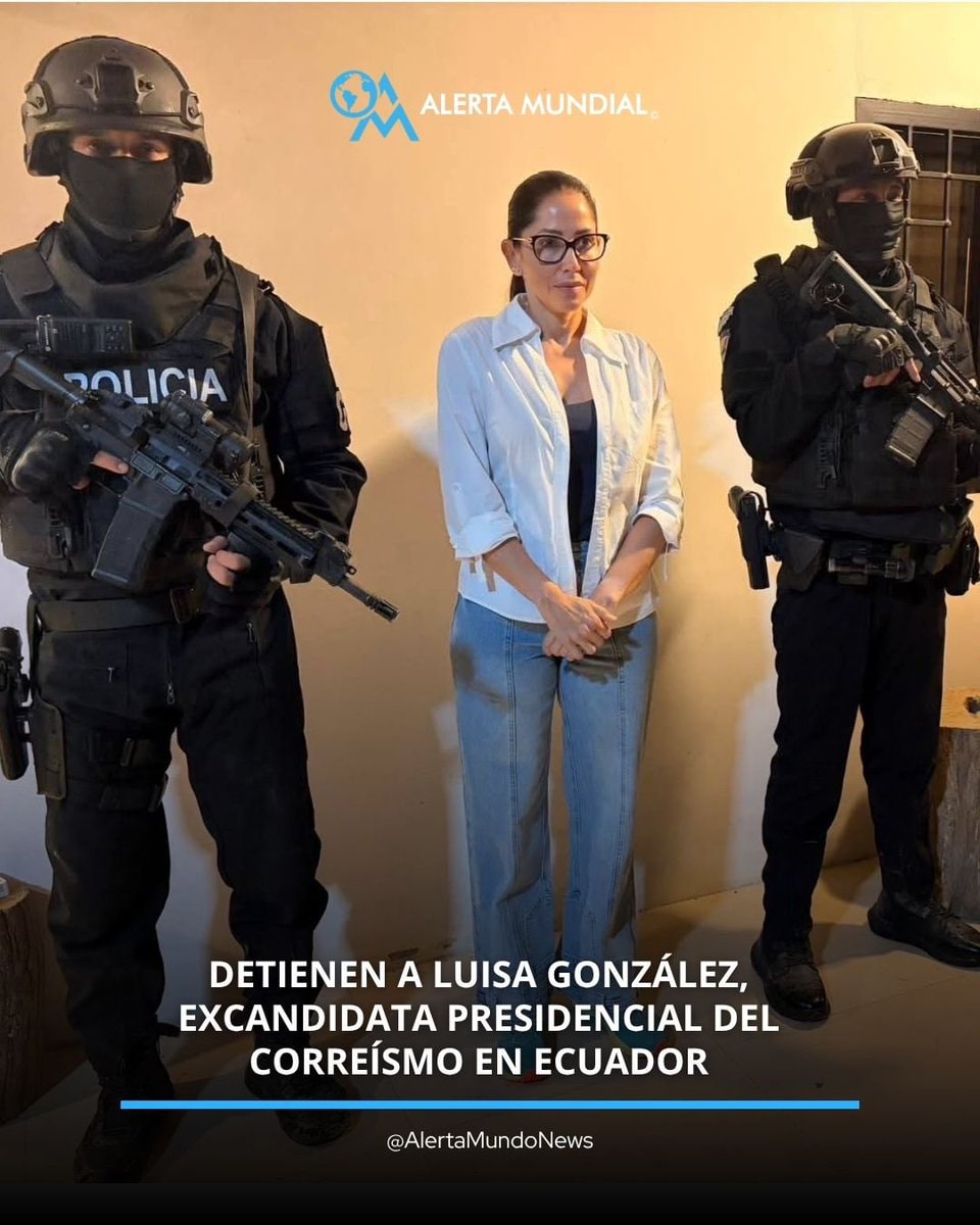 Luisa González detention Ecuador