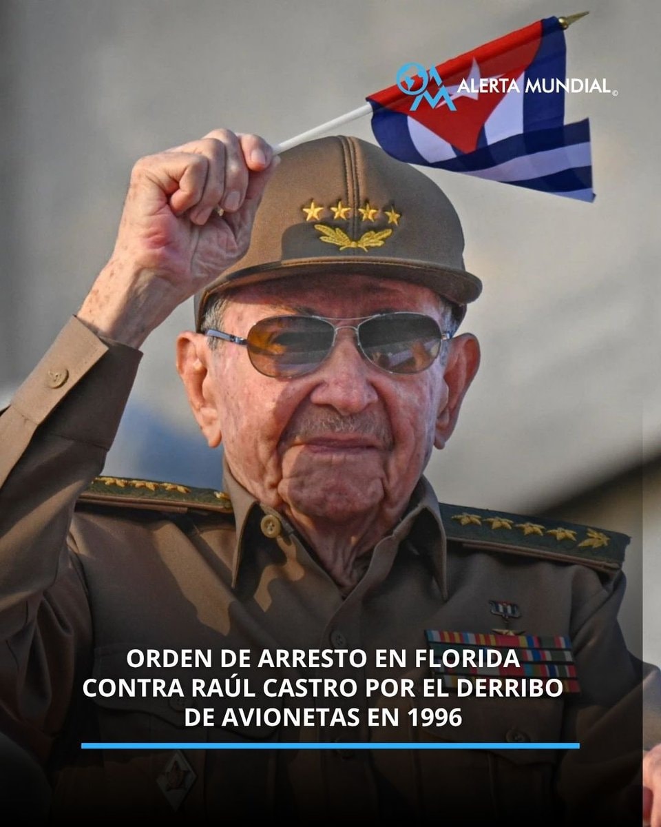 Raúl Castro arrest warrant Florida
