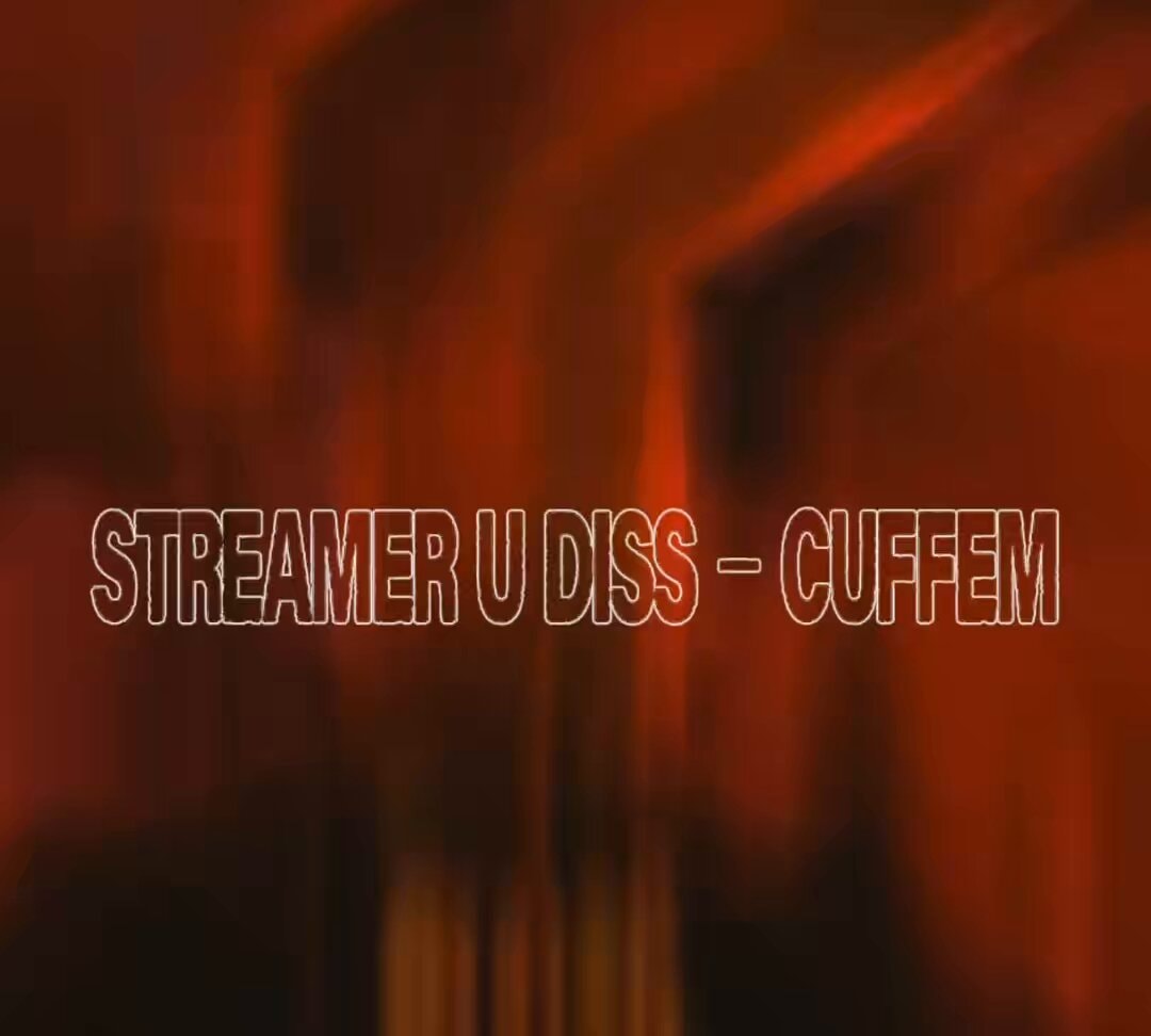 Cuffem Streamer U diss track Kai Cenat