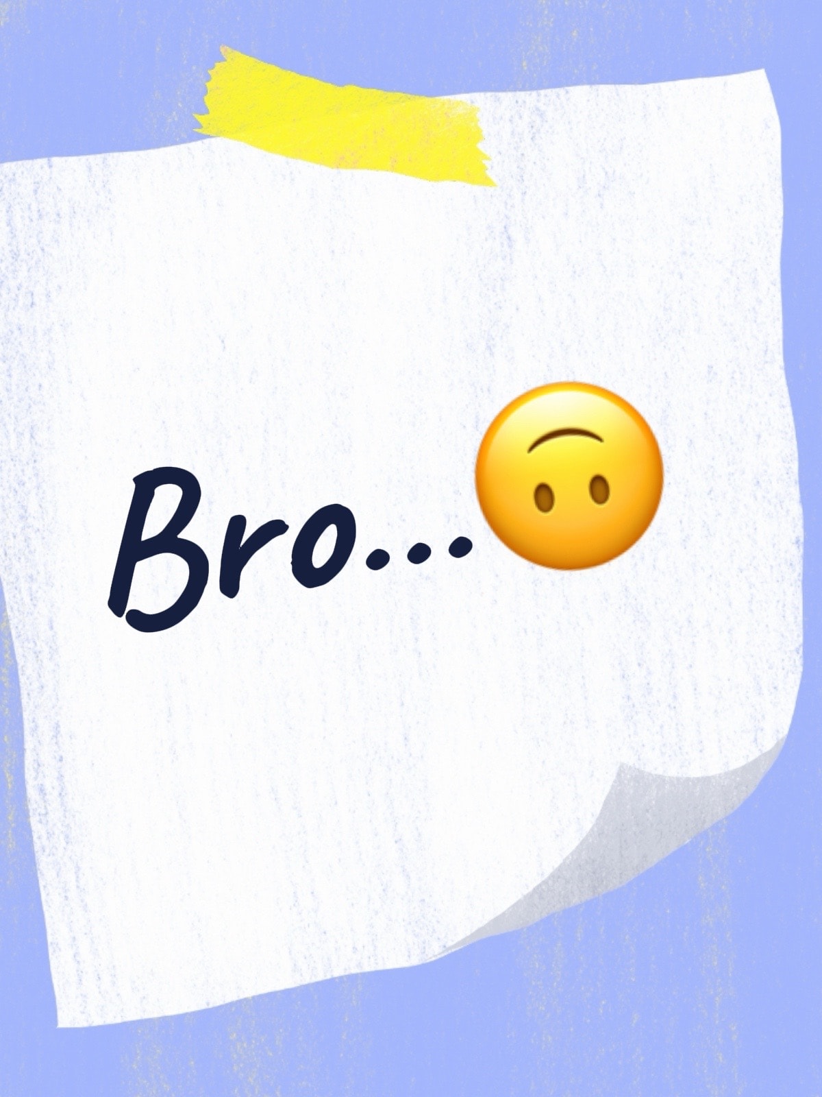 Bro... meme