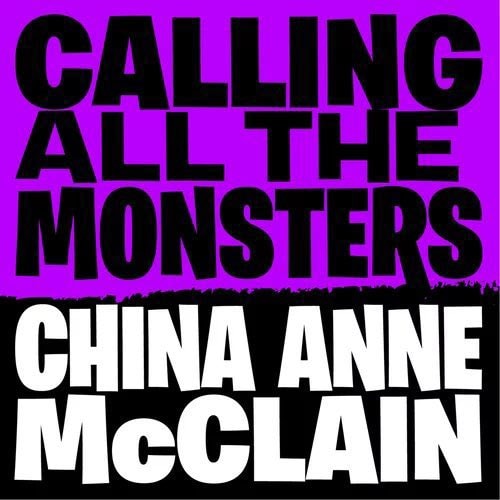 Calling All the Monsters China Anne McClain