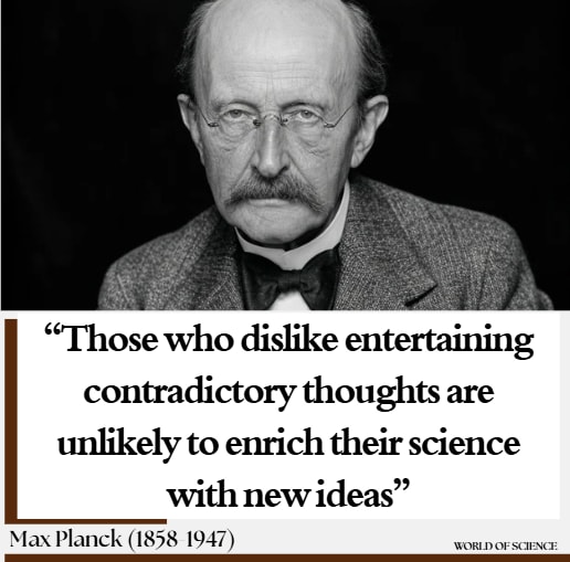 Max Planck contradictory thoughts quote