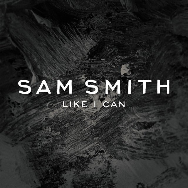 Sam Smith Like I Can 1 Billion Streams