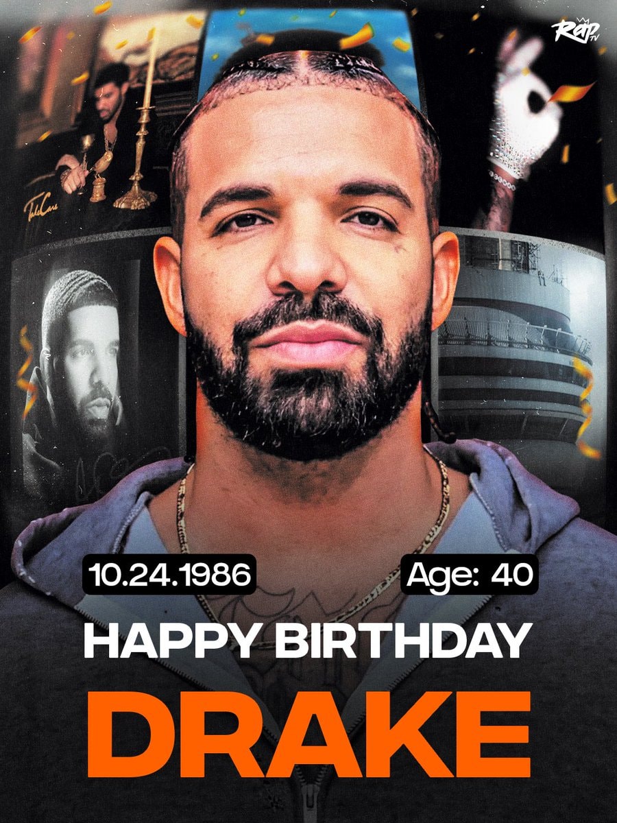 Drake 40th birthday