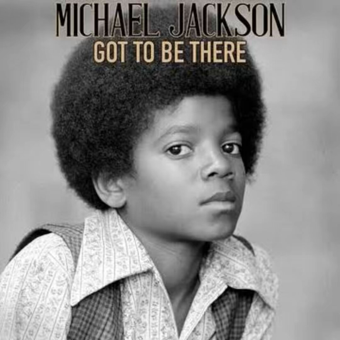Michael Jackson Got to Be There