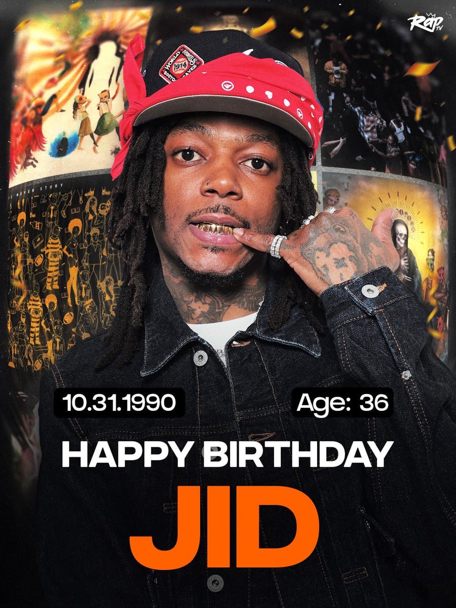 JID 36th birthday JID 36th birthday