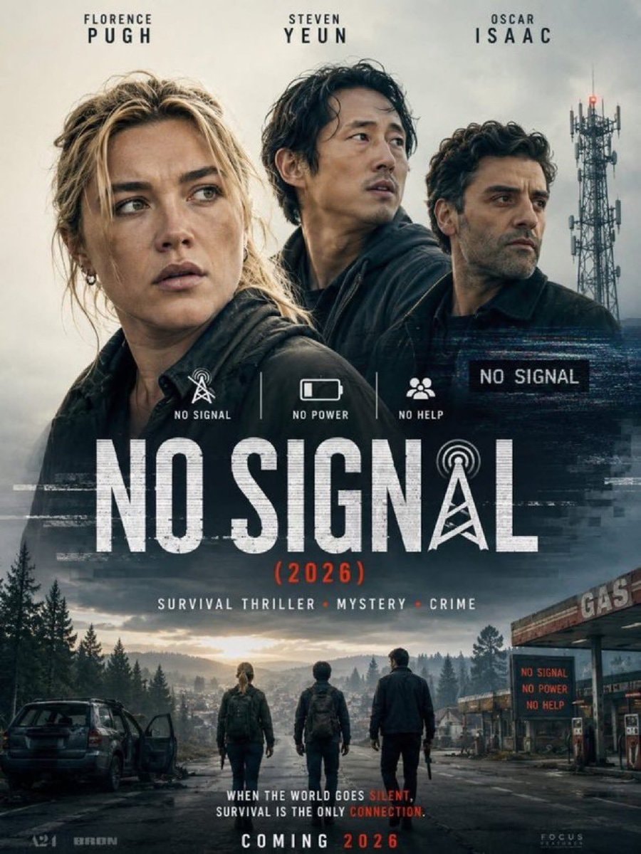 No Signal movie poster Florence Pugh Steven Yeun Oscar Isaac