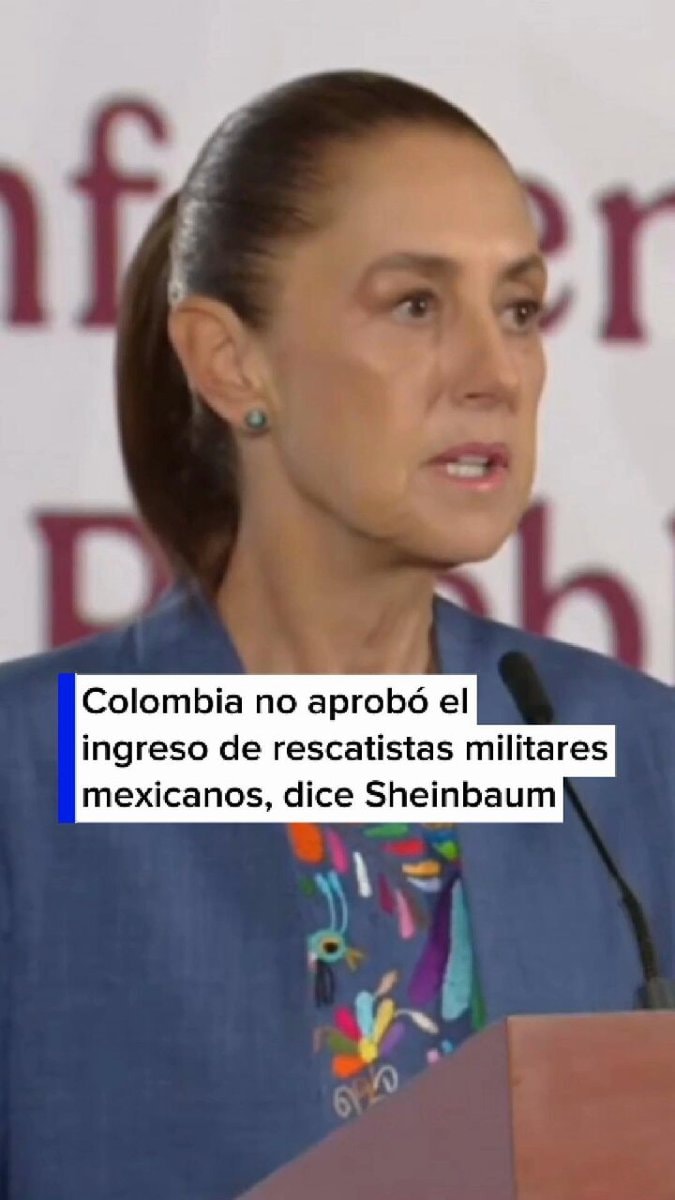 Claudia Sheinbaum on Colombia rescue rejection