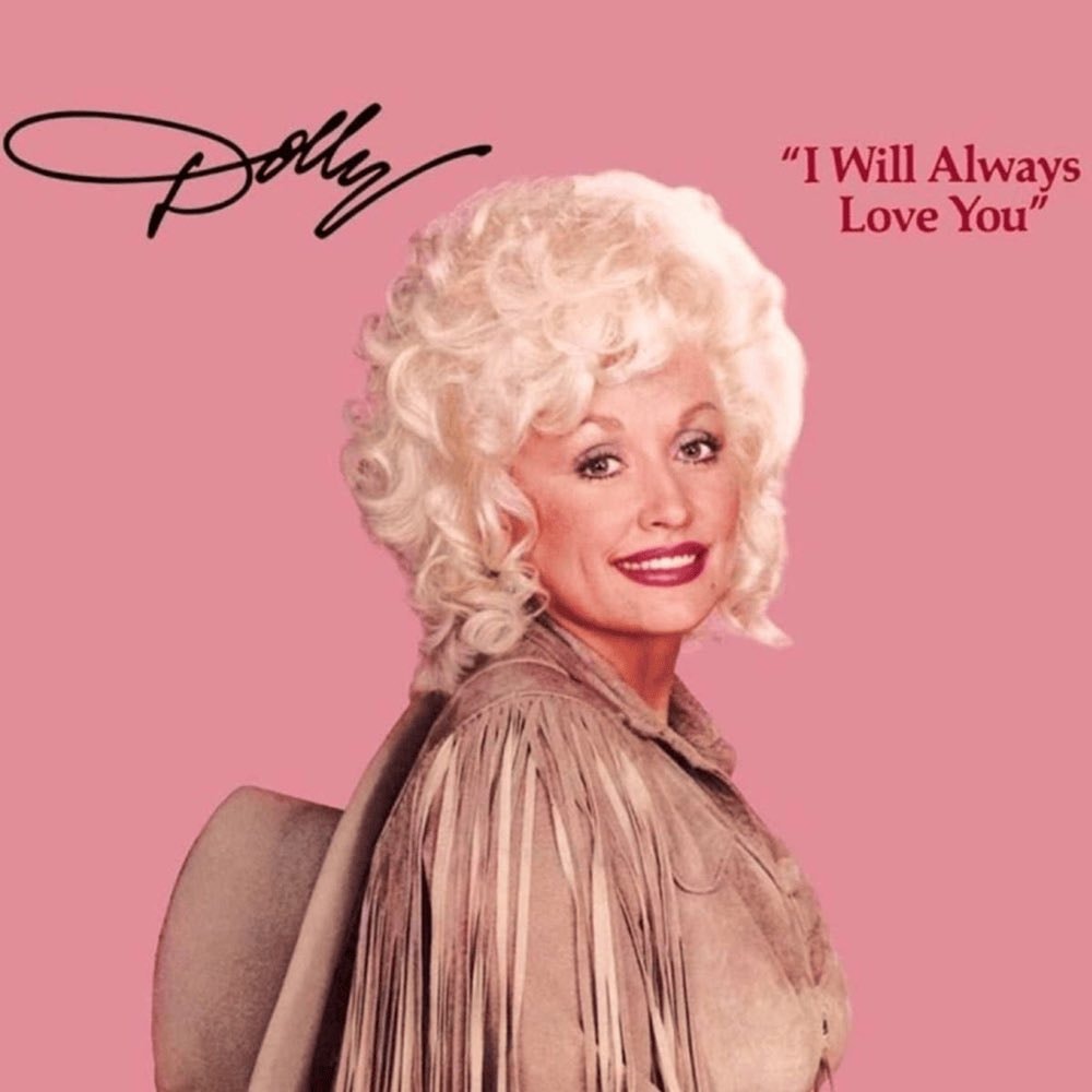 Dolly Parton I Will Always Love You