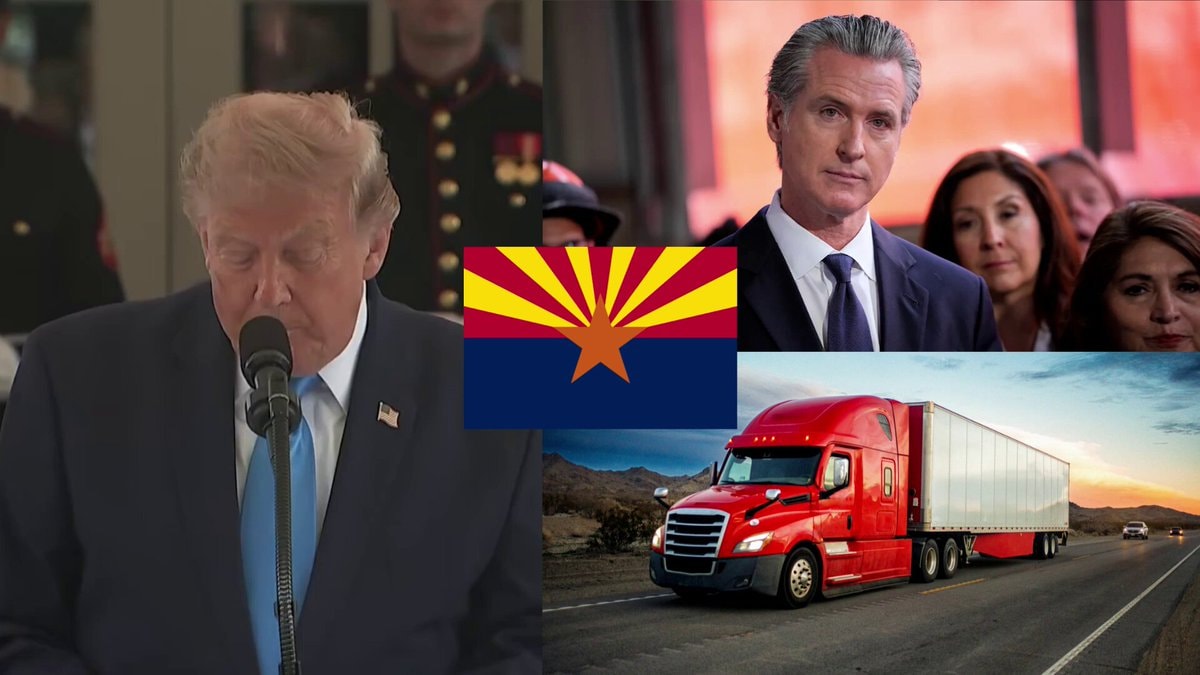 Donald Trump Gavin Newsom Arizona CDL arrests