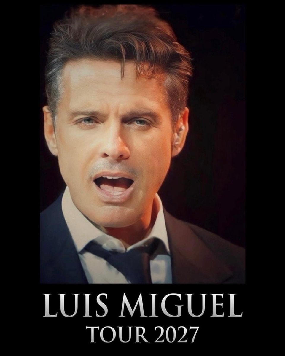 Luis Miguel 2027 tour