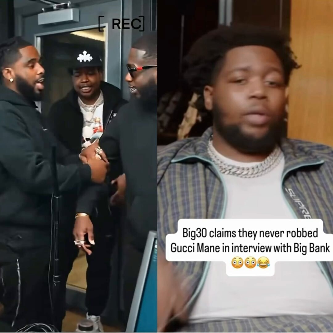 Big 30 denies Gucci Mane robbery claim