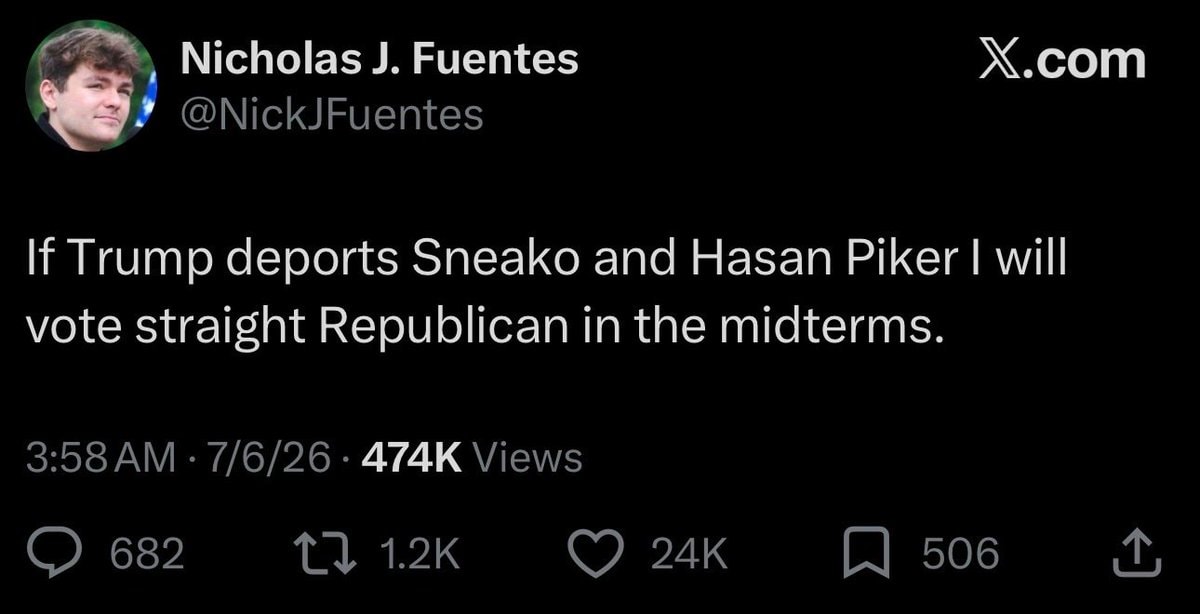 Nick Fuentes midterms Trump deport Sneako Hasan Piker Nick Fuentes midterms Trump deport Sneako Hasan Piker