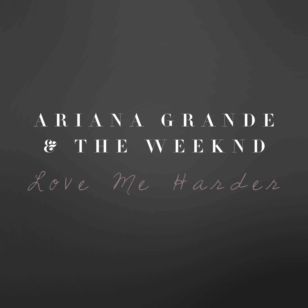 Ariana Grande The Weeknd Love Me Harder
