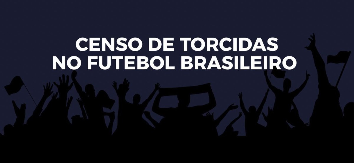 Censo de Torcidas no Futebol Brasileiro