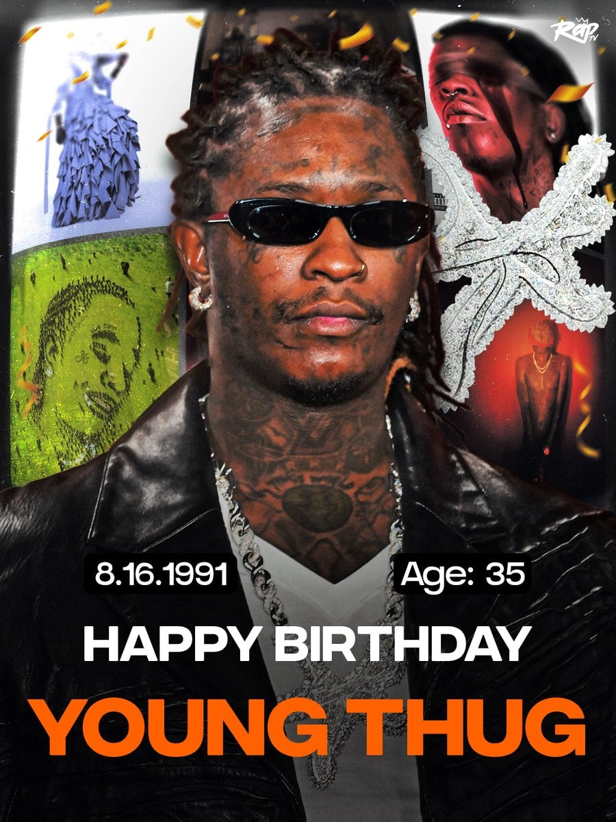 Young Thug birthday graphic Young Thug birthday graphic