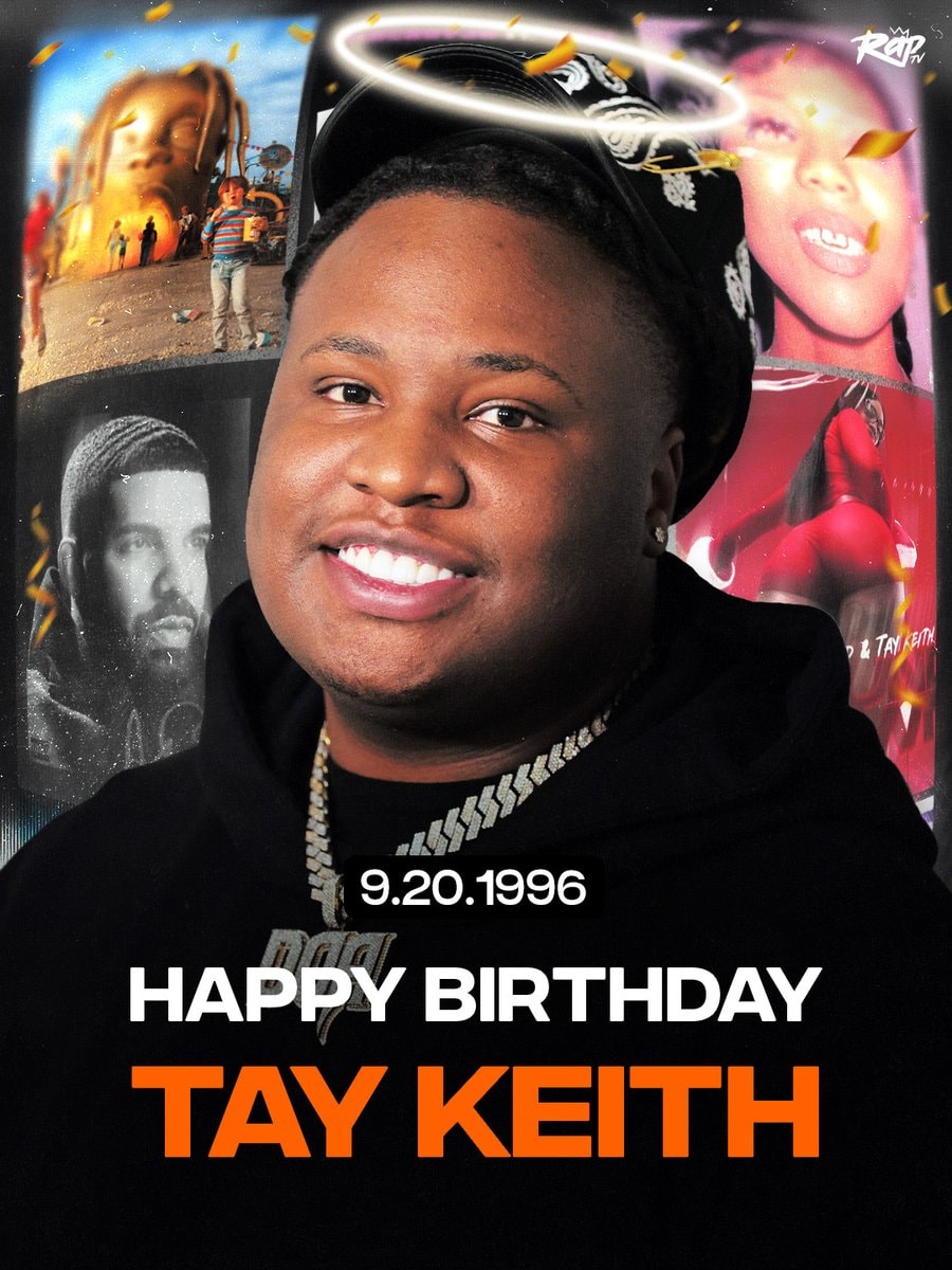 Tay Keith birthday tribute Tay Keith birthday tribute