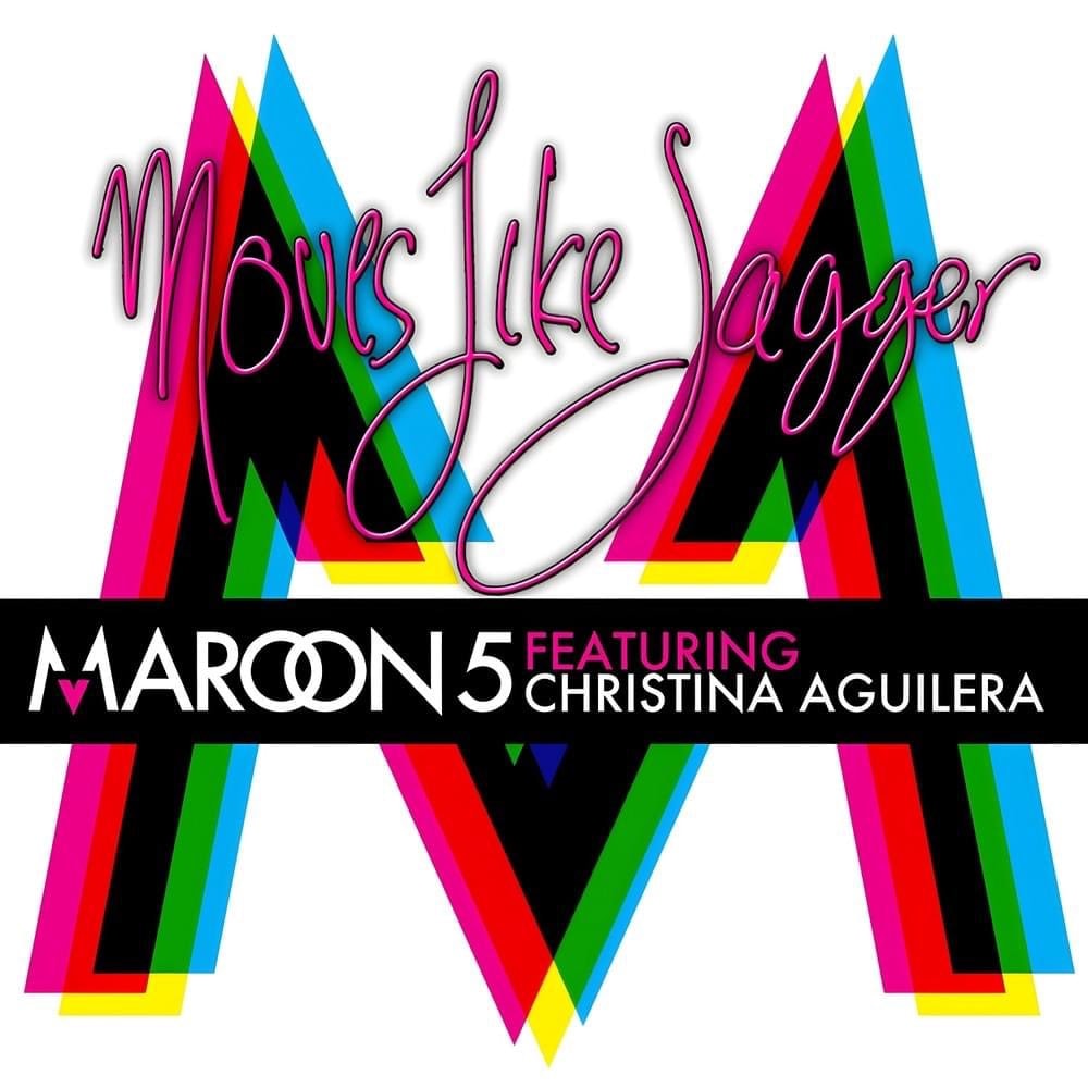 Moves Like Jagger Maroon 5 Christina Aguilera Moves Like Jagger Maroon 5 Christina Aguilera