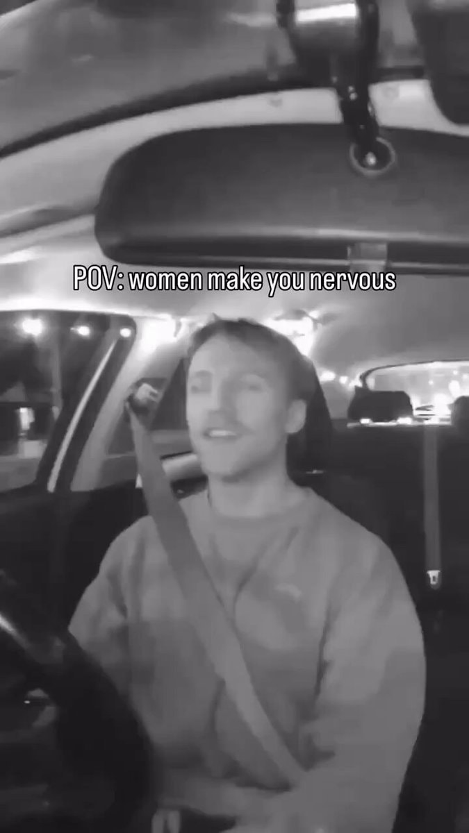 POV women make you nervous