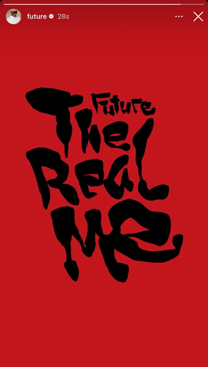 Future The Real Me album title (photo 1 of 2) Future The Real Me album title (photo 1 of 2)