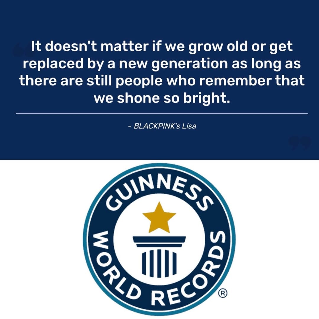 Lisa BLACKPINK Guinness World Records quote (photo 2 of 2)