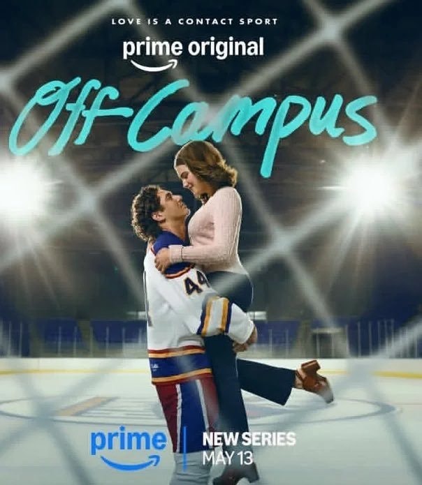 Off-Campus Prime Video May 13 Off-Campus Prime Video May 13
