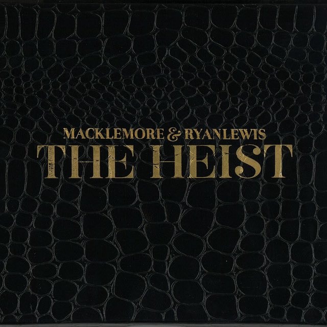 Macklemore & Ryan Lewis The Heist