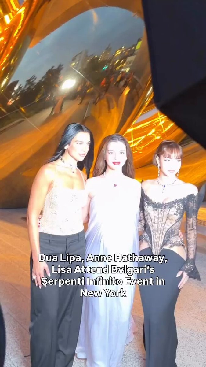 Lisa Dua Lipa Anne Hathaway Bvlgari New York Lisa Dua Lipa Anne Hathaway Bvlgari New York