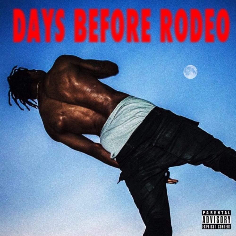 Travis Scott DAYS BEFORE RODEO