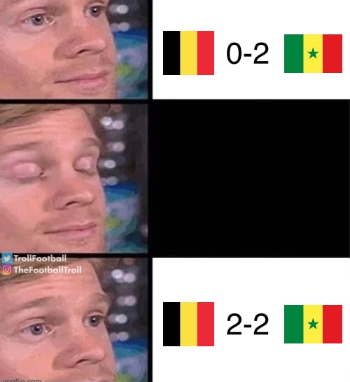 Senegal Belgium 2-2 comeback meme
