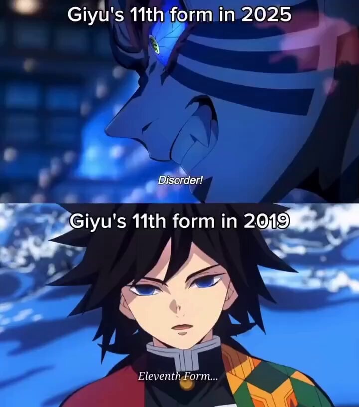 giyu's 11th form 2019 vs 2025