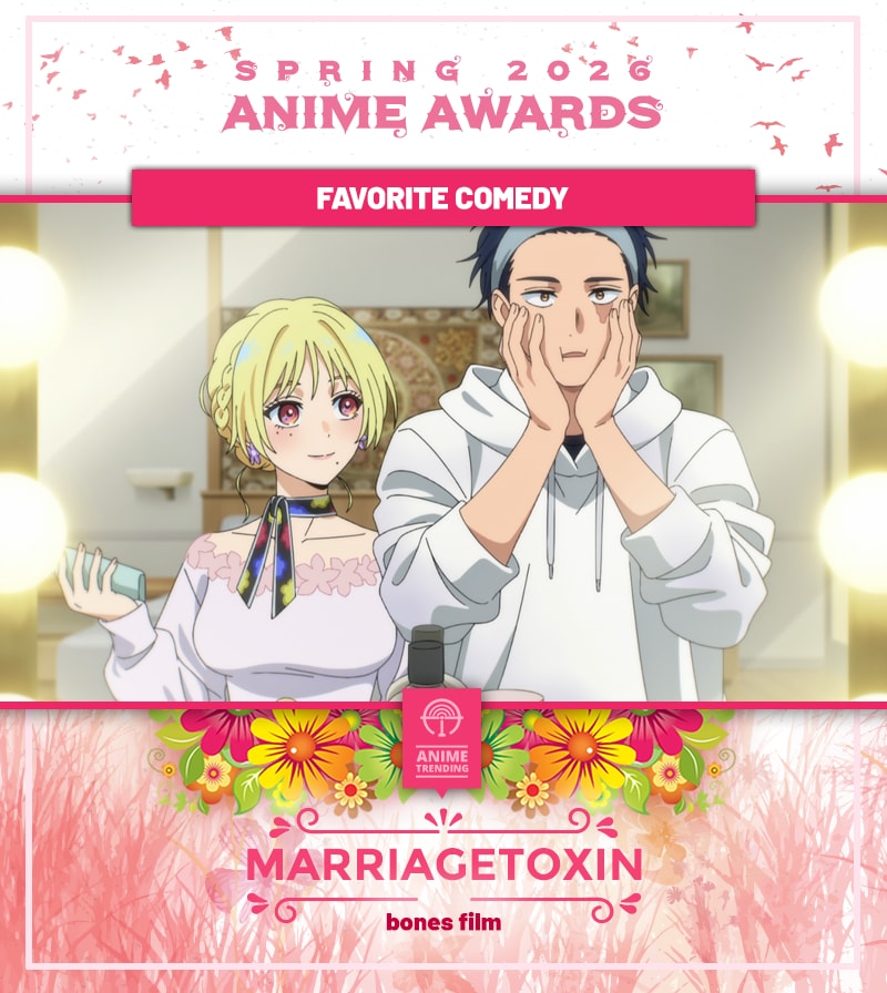 MARRIAGETOXIN Spring 2026 Anime Awards Favorite Comedy 🏆