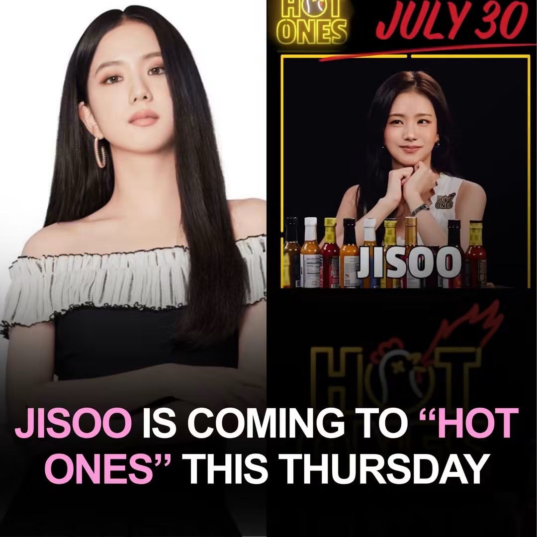JISOO Hot Ones July 30