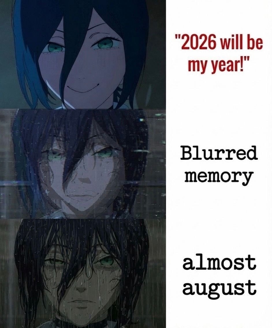 2026 will be my year anime meme 2026 will be my year anime meme