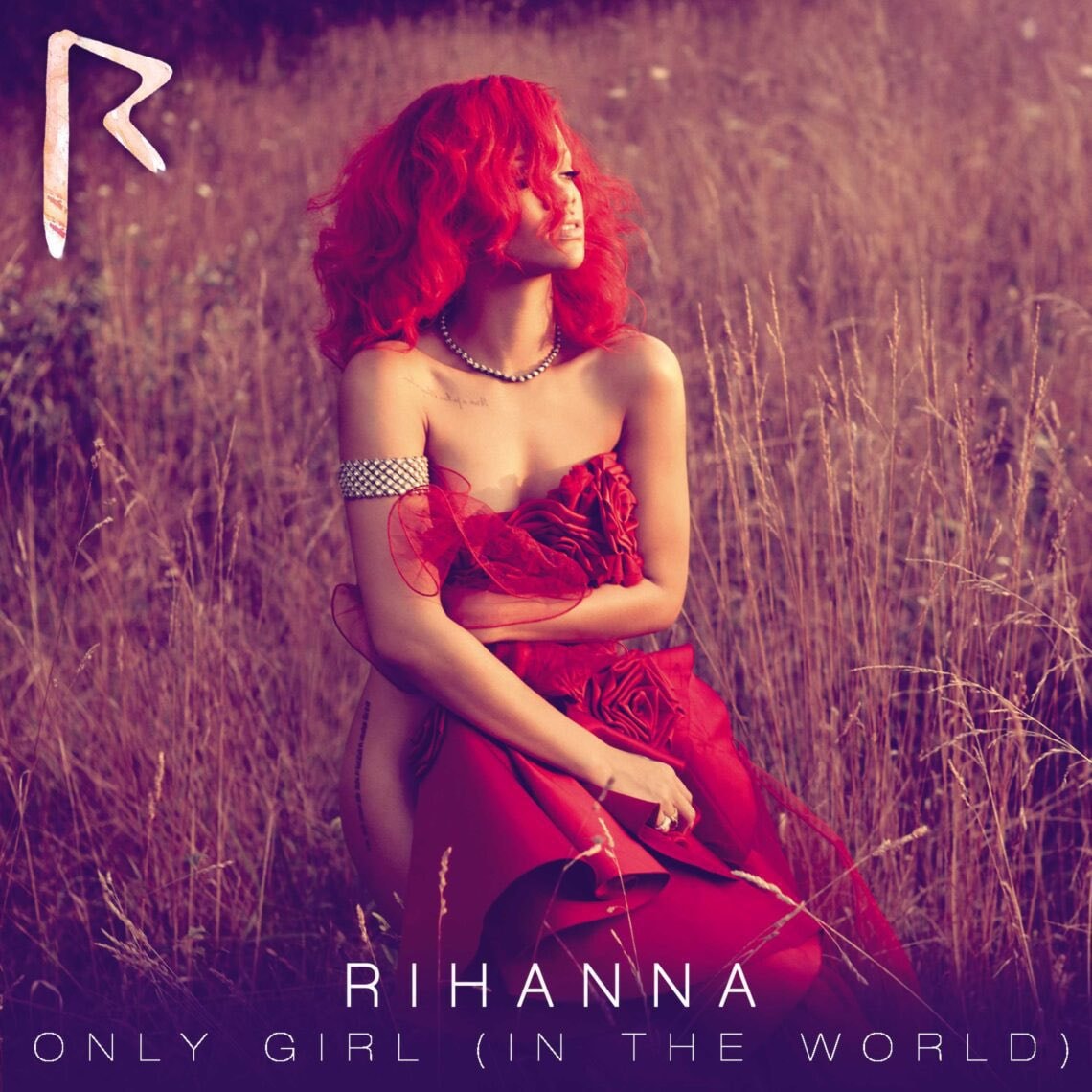Rihanna Only Girl In The World