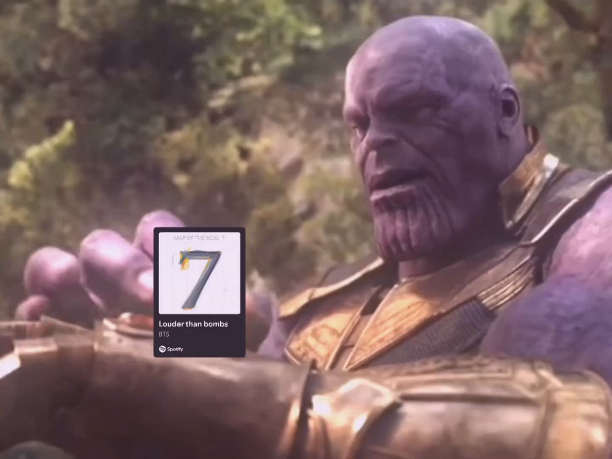 Thanos BTS Louder than Bombs edit