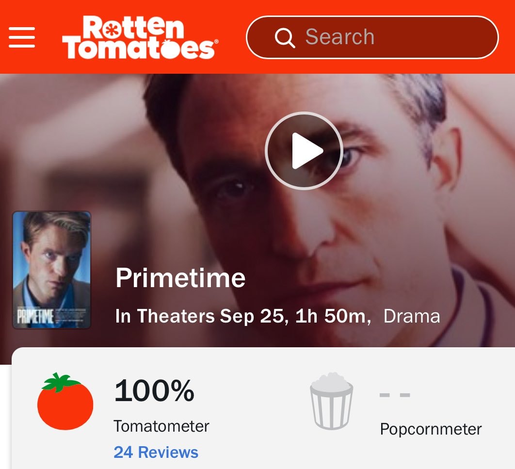 PRIMETIME Robert Pattinson 100% Rotten Tomatoes