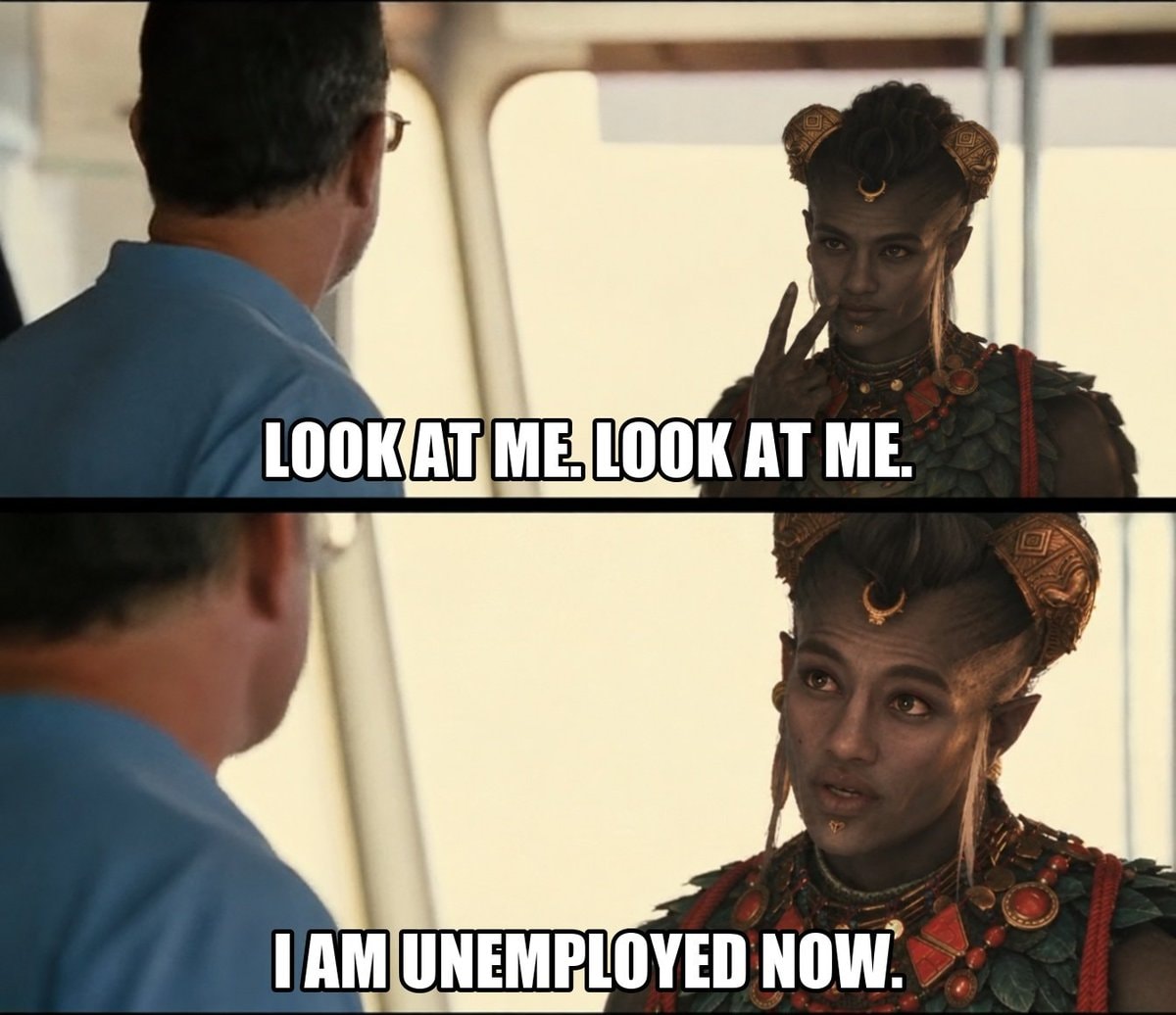 Look at me unemployed meme 😂