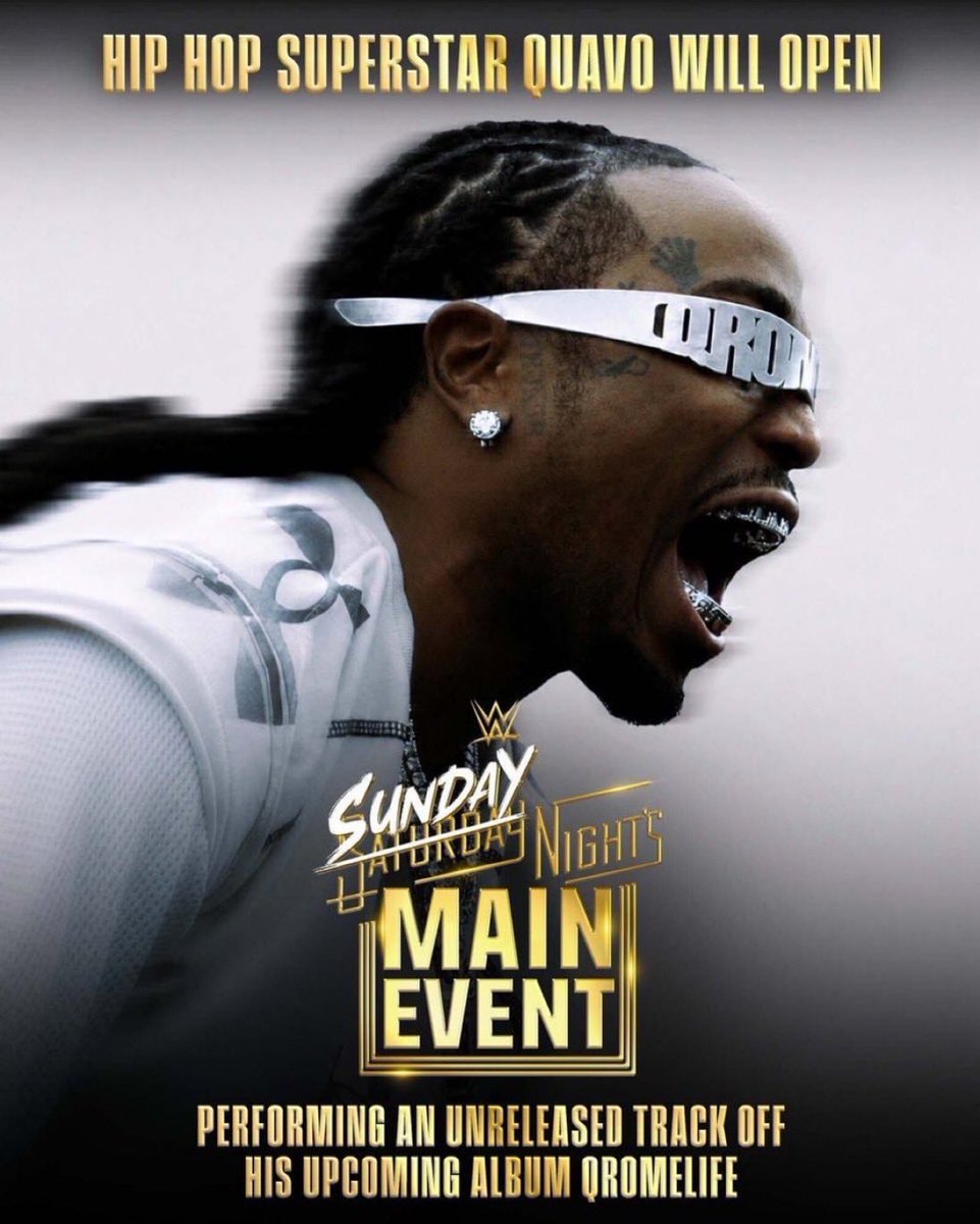 Quavo Sunday Night's Main Event QROMELIFE Quavo Sunday Night's Main Event QROMELIFE