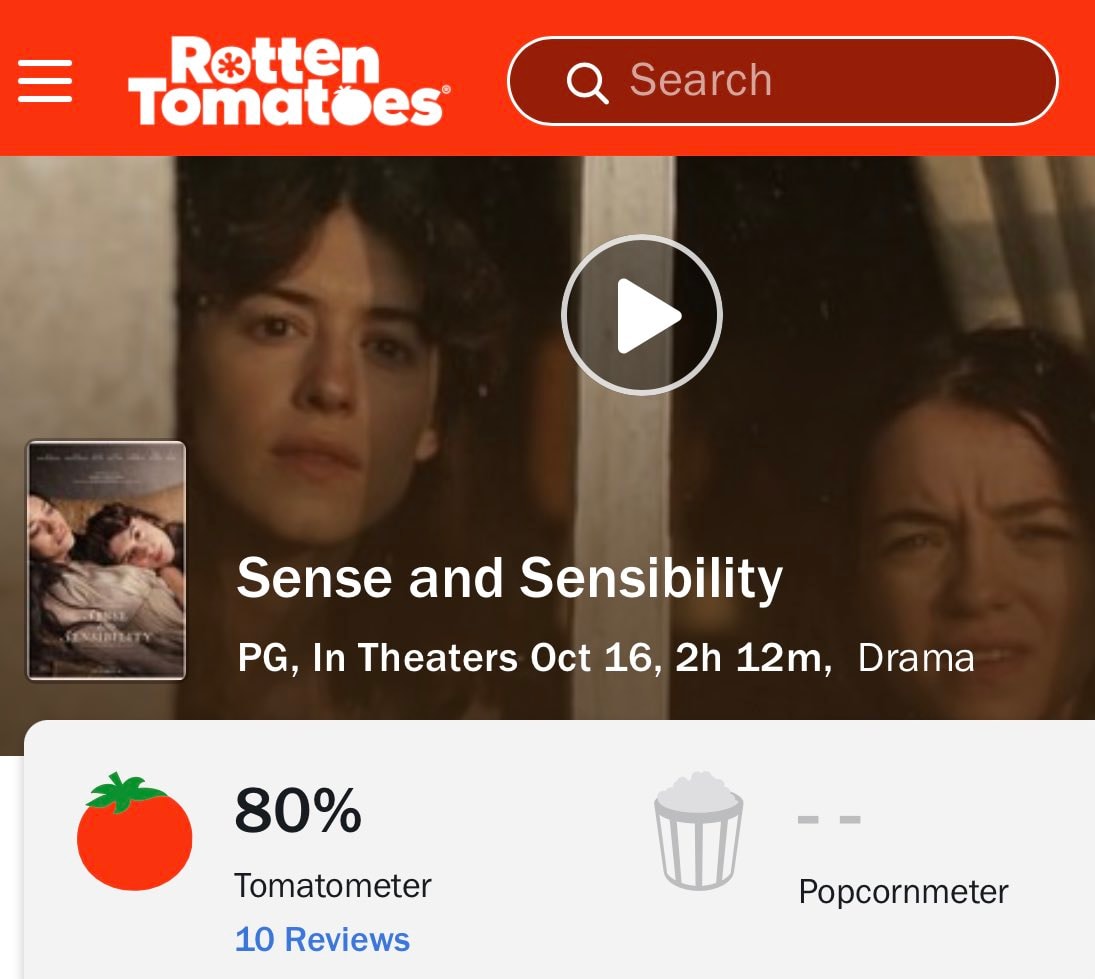 Sense and Sensibility 80% Rotten Tomatoes Sense and Sensibility 80% Rotten Tomatoes